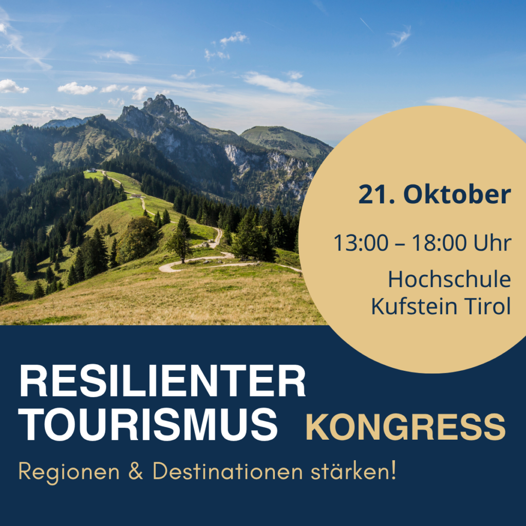 Kongress Resilienter Tourismus - Regionen & Destinationen stärken am 21. Oktober 2026 von 13:00-18:00 Uhr an der Hochschule Kufstein Tirol